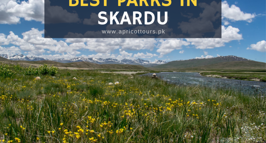 best parks in skardu