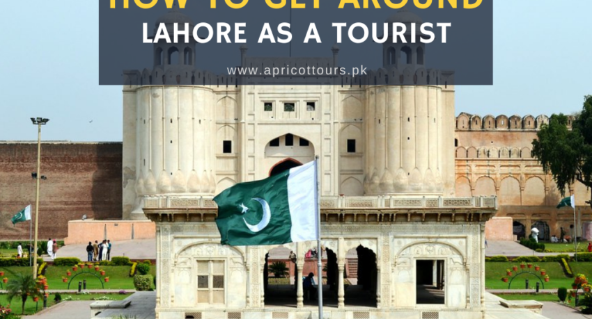 how to get around Lahore as a tourist