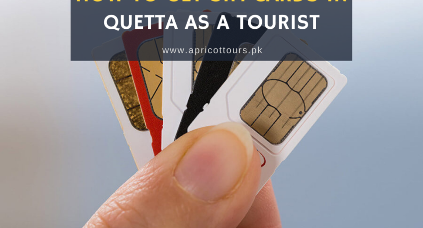 how to get sim cards in Quetta as a tourist