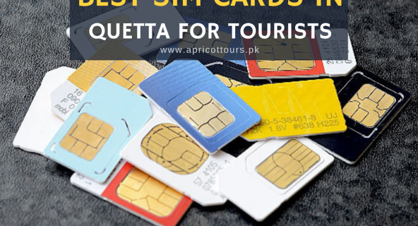 best sim cards in Quetta for tourists