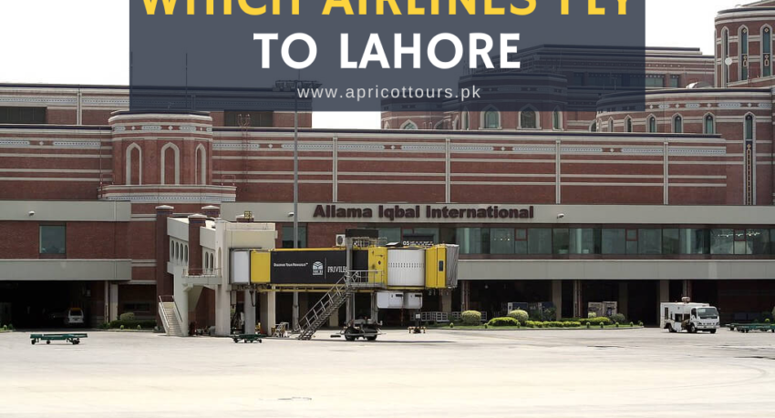 which airlines fly to Lahore