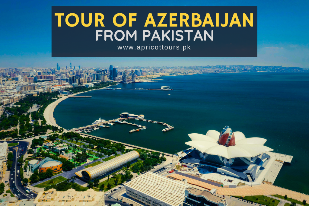 tour of azerbaijan from pakistan