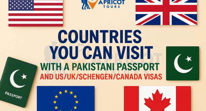 Countries You Can Visit with a Pakistani Passport and US UK Schengen Canada Visas