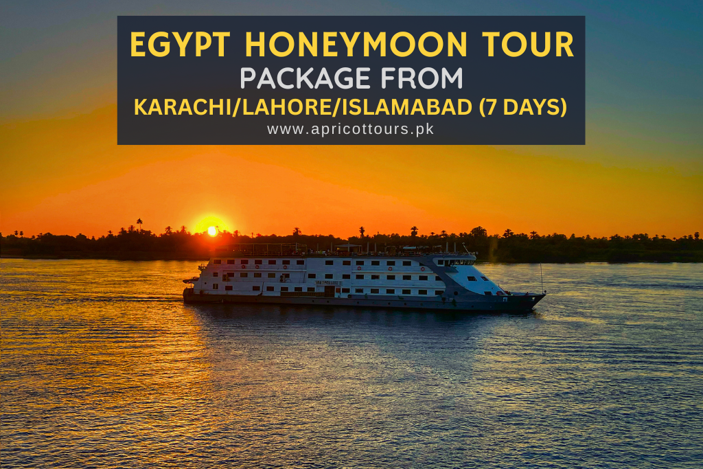egypt honeymoon tour package from islamabad/lahore/karachi
