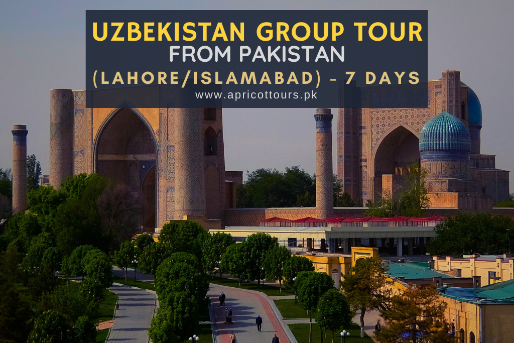 Uzbekistan Group Tour from Pakistan (Lahore/Islamabad) - 7 Days