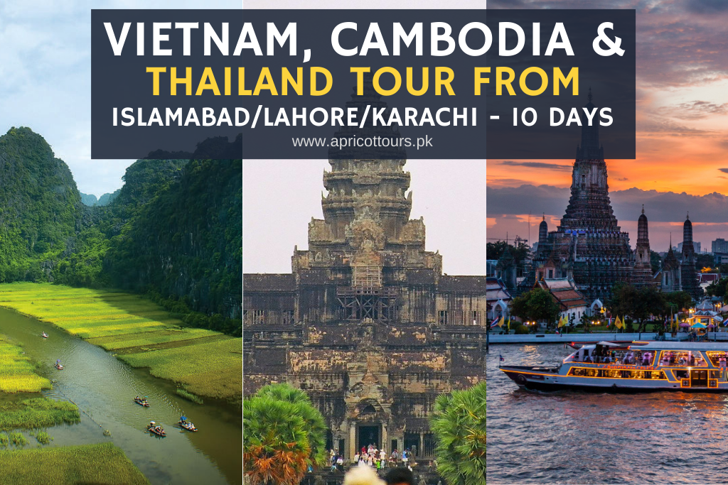 Vietnam, Cambodia & Thailand Tour from Islamabad/Lahore/Karachi - 10 Days