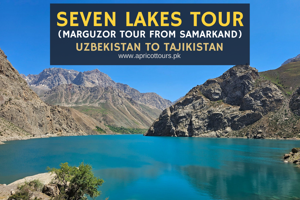 Seven Lakes Tour (Marguzor Tour from Samarkand) - Uzbekistan to Tajikistan