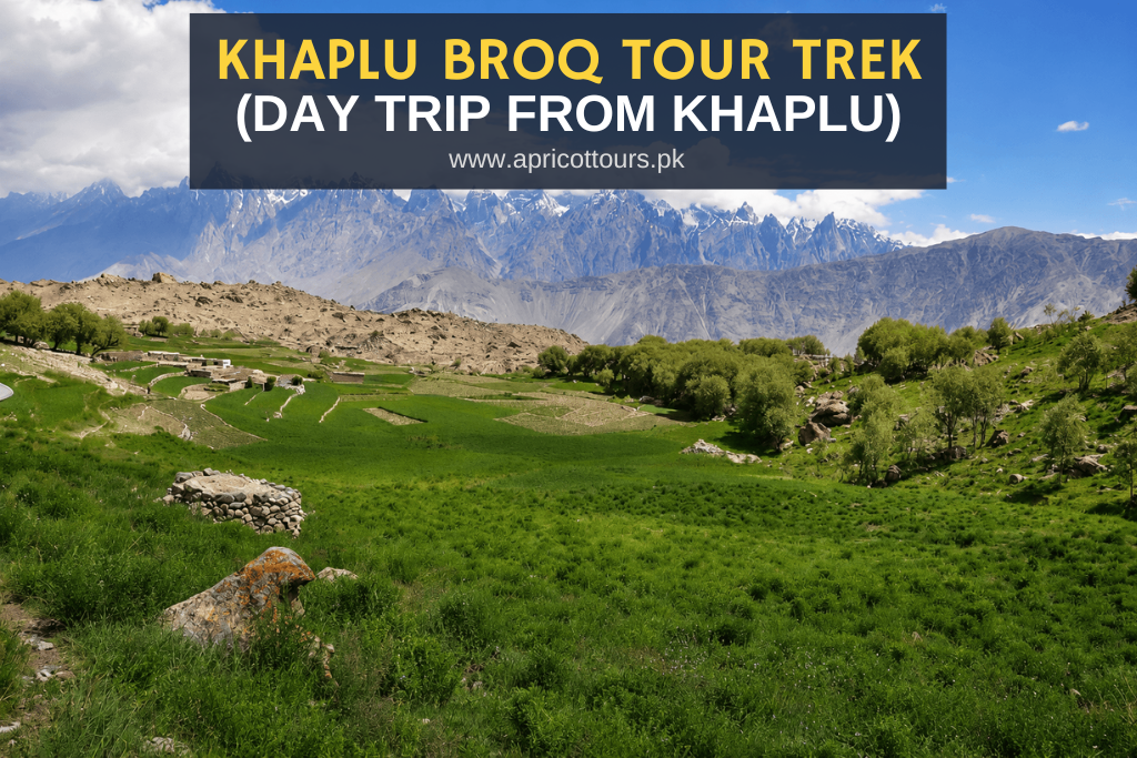 khaplu broq tour trek