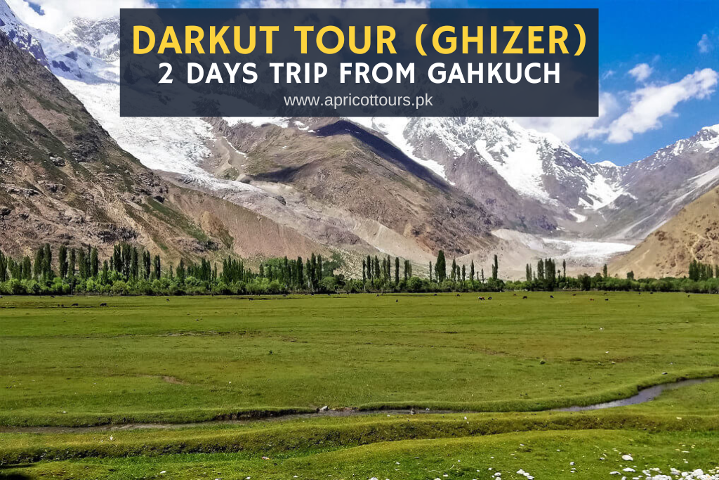 Darkut Tour (Ghizer) - 2 Days