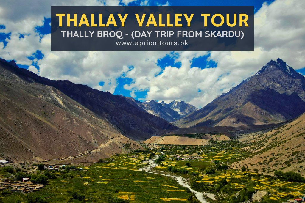 Thallay Valley Tour to Thally Broq